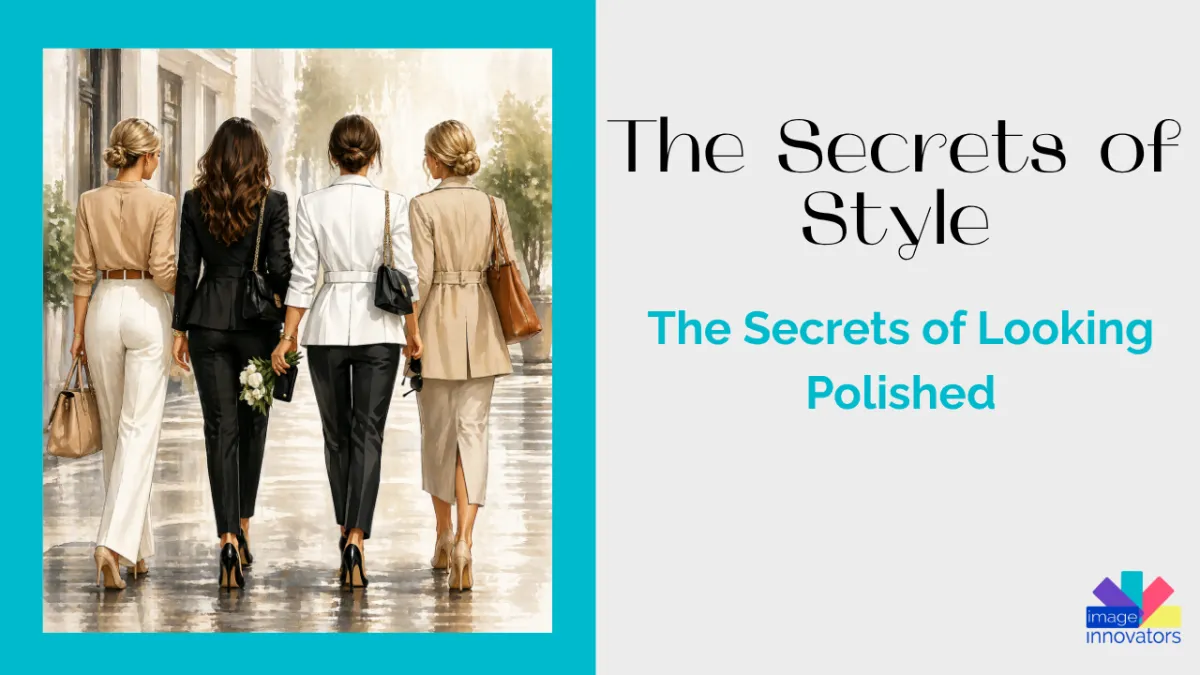 The Secret of Looking Polished