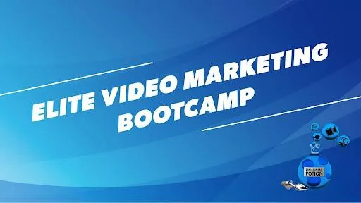 Elite Video Marketing Bootcamp