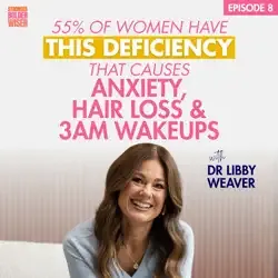 What If It’s Not Hormones? Iron Deficiency Could Be the Missing Piece with Dr Libby Weaver