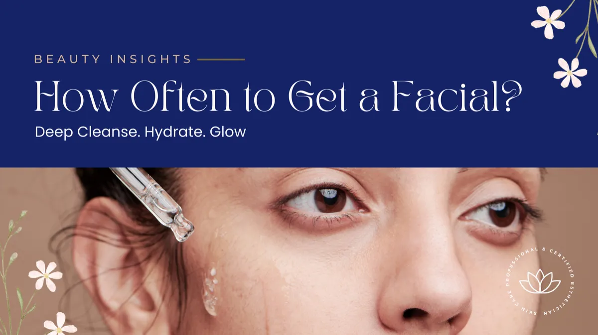 How Often to Get a Facial