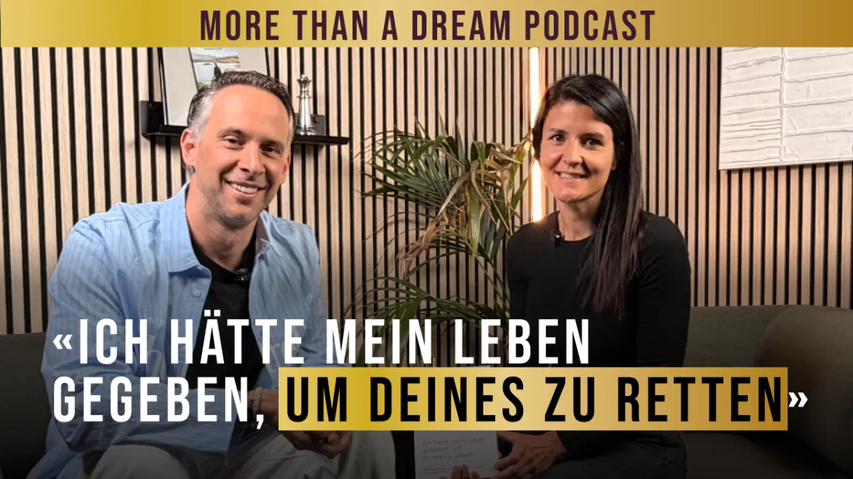 Nach dem Tod ihrer Tochter | MORE THAN A DREAM Podcast