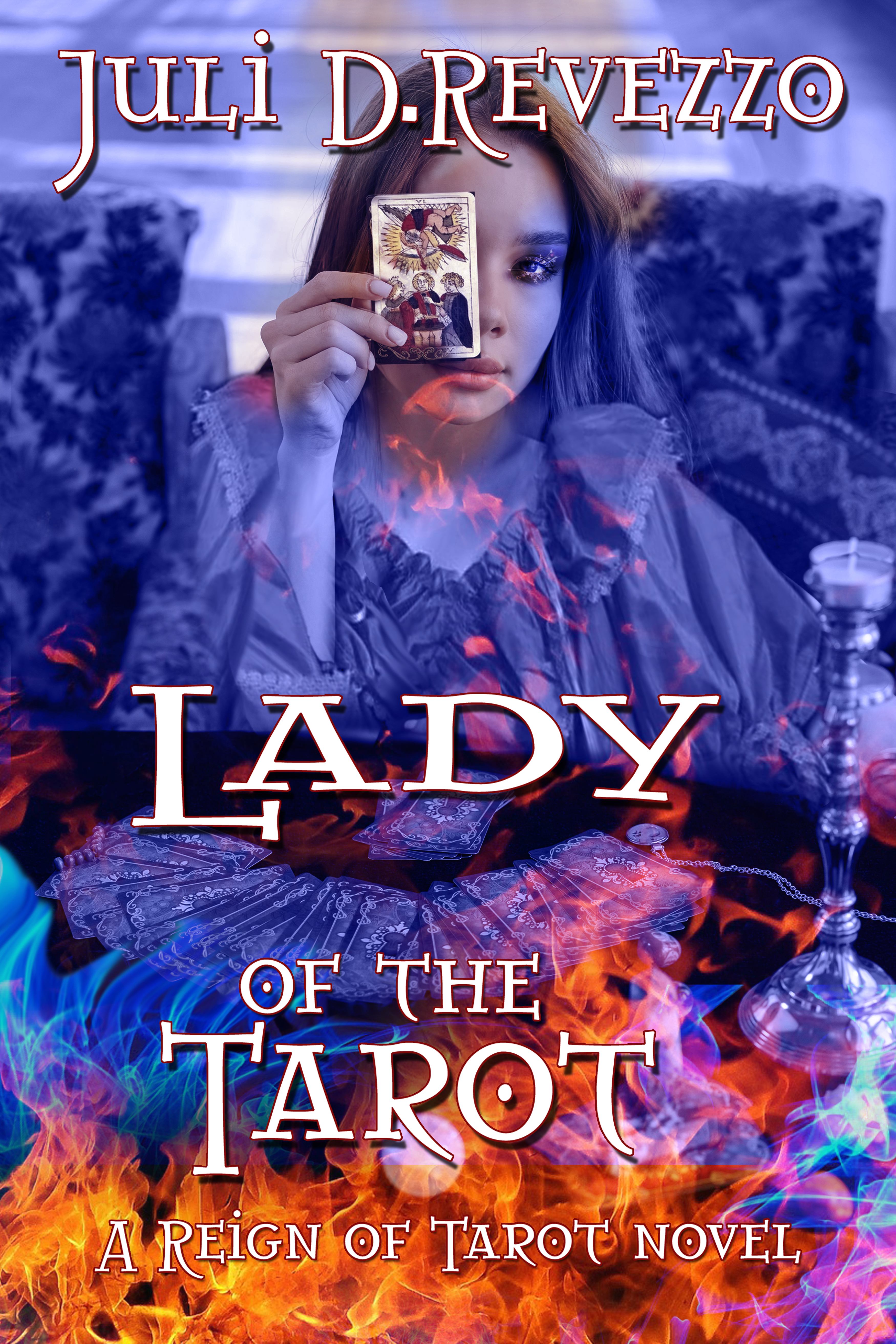 Lady of the Tarot, by Juli D. Revezzo , Fantasy romance, Gothic romance clean, with Supernatural elements