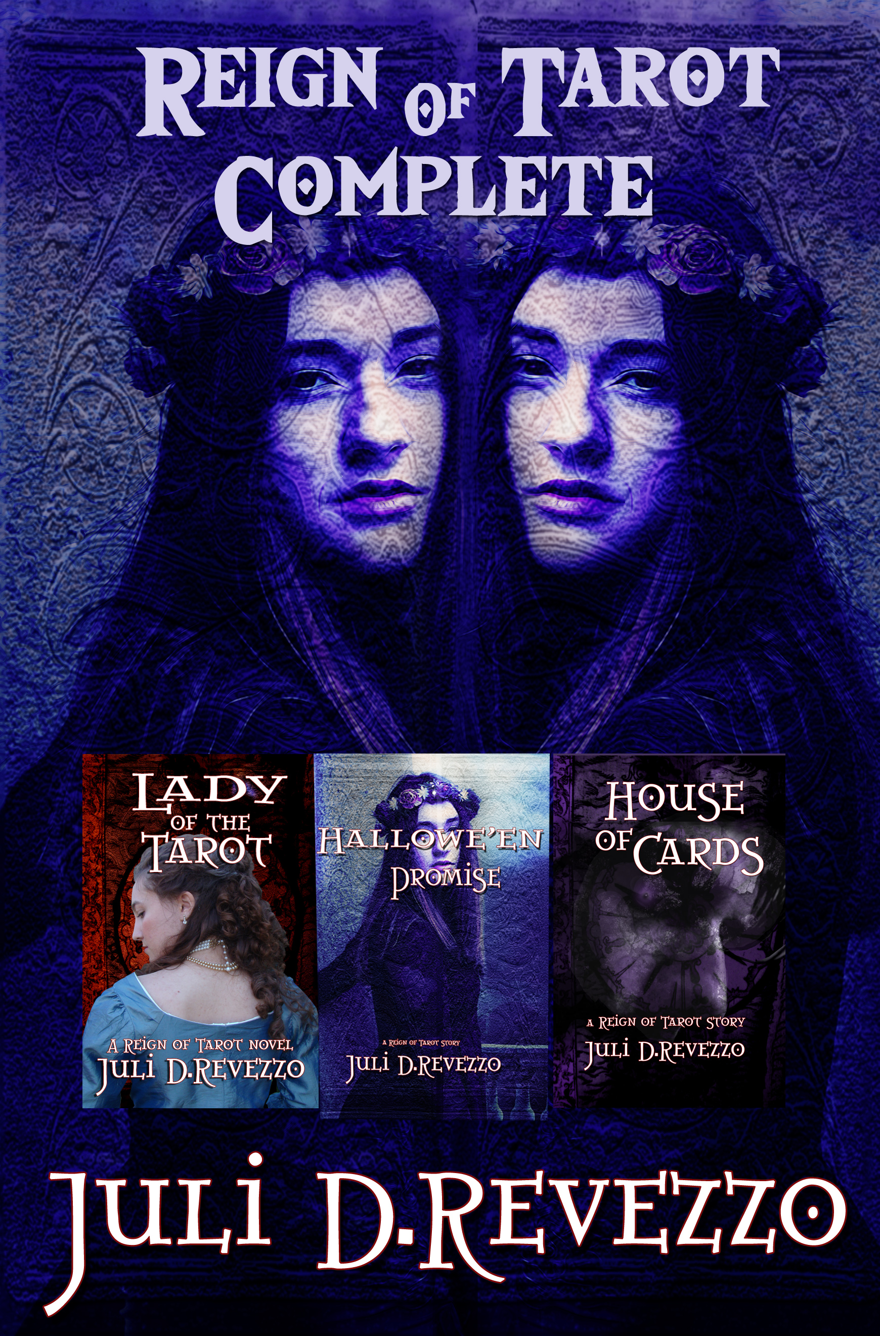 Reign of Tarot Complete by Juli D. Revezzo,  Gothic fantasy with supernatural elements, Gothic romance ebook boxed set