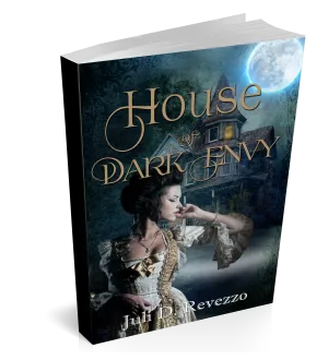 House of Dark Envy by Juli D. Revezzo, Gothic romance, gaslamp romance, second chance romance, sweet romance