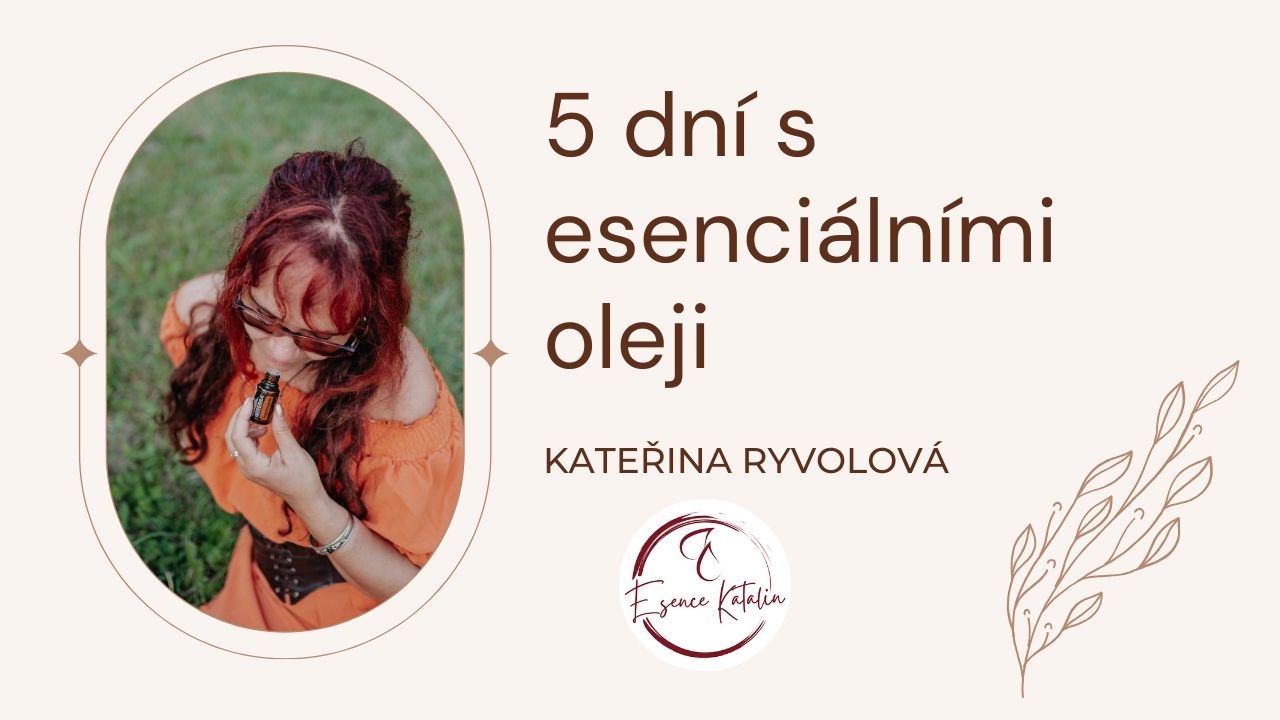 5 dní s esenciálními oleji
