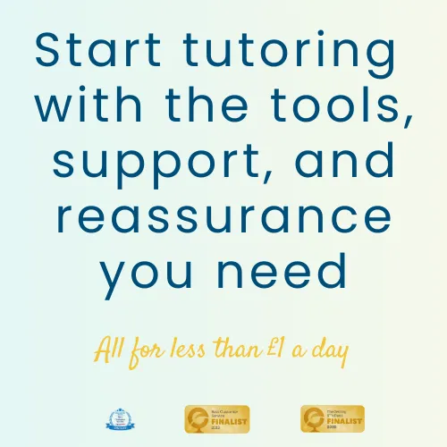 Start tutoring with the tools, support and reassurance you need