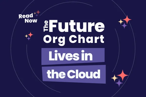 The Future Org Chart Lives in the Cloud
