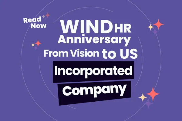 WIND HR Anniversary | From Vision to US Incorporated Company