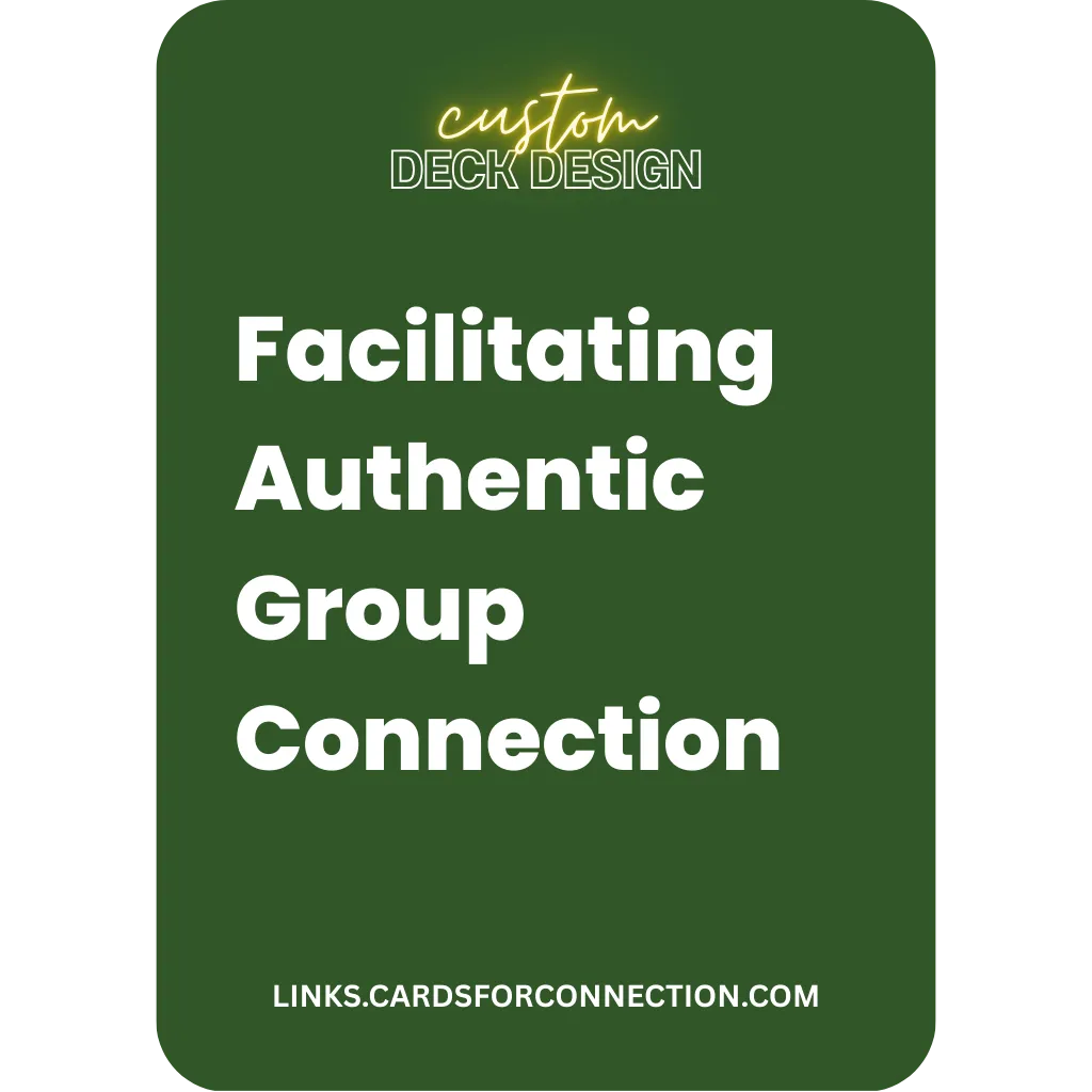 facilitating authentic group connection