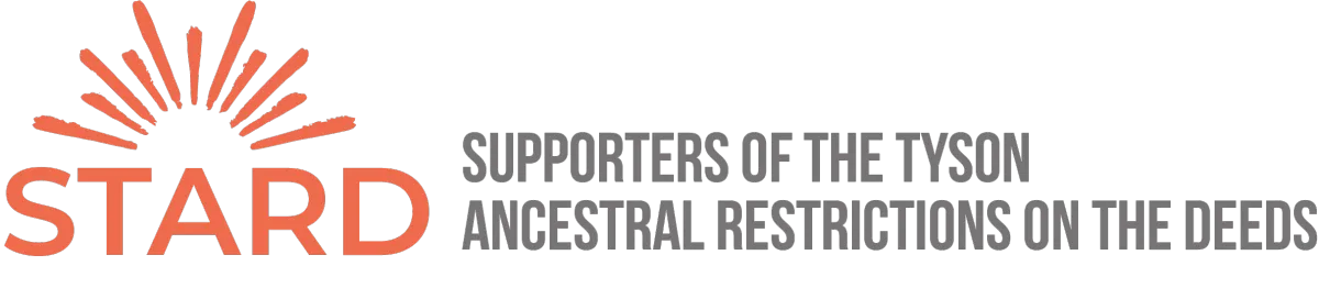 STARD Supporters of the Tyson Ancestral Restrictions 