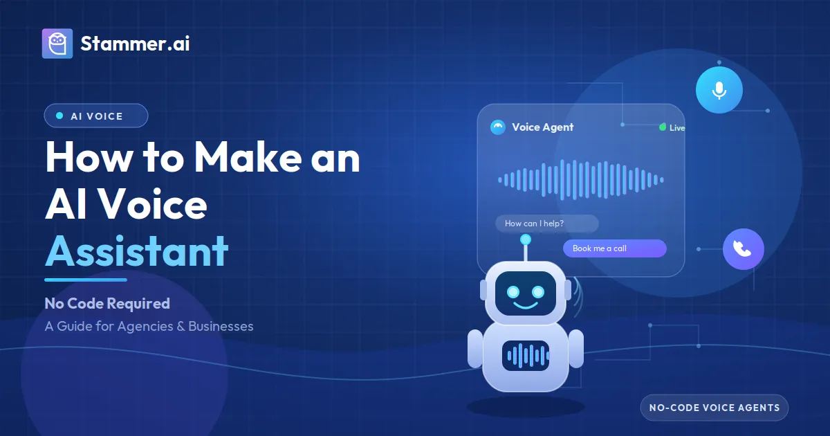 How to Make an AI Voice Assistant (No Code) for Business & Agencies