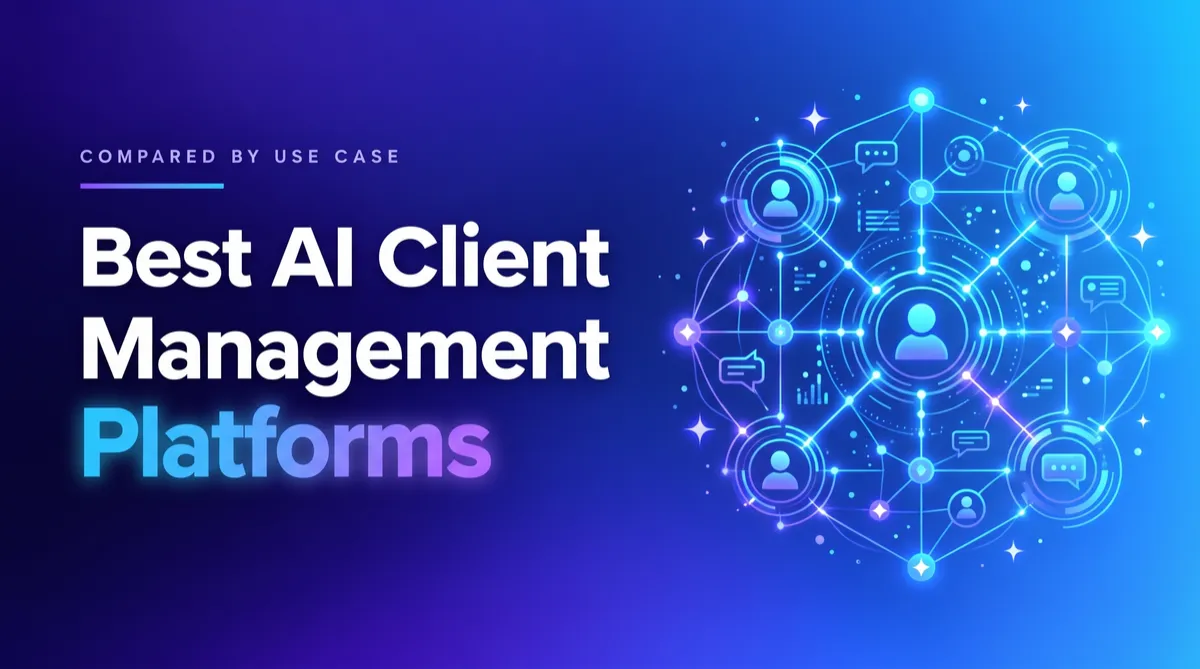 5 Best AI Client Management Platforms for Agencies in 2026