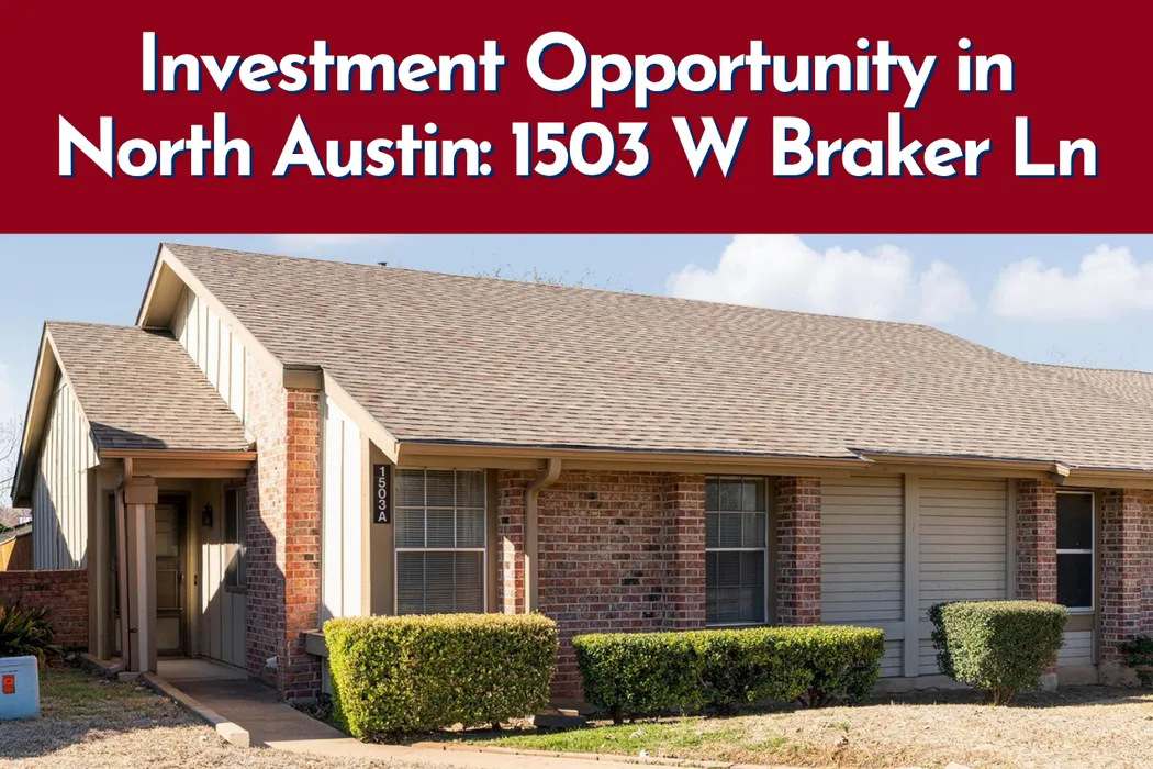 Condo investment property at 1503 W Braker Ln Unit A in North Austin Texas near The Domain and major employers