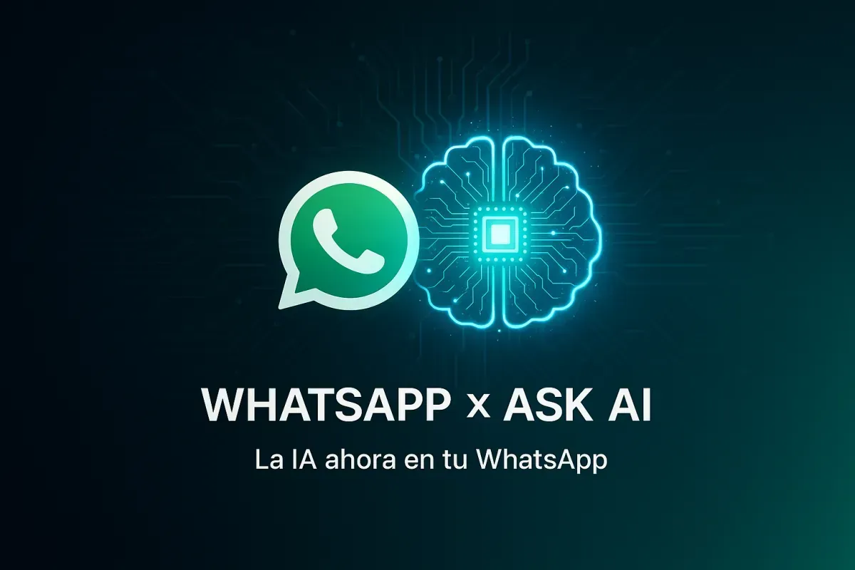 📱 WhatsApp x Ask AI: El Asistente de IA Ahora en tu Canal Favorito