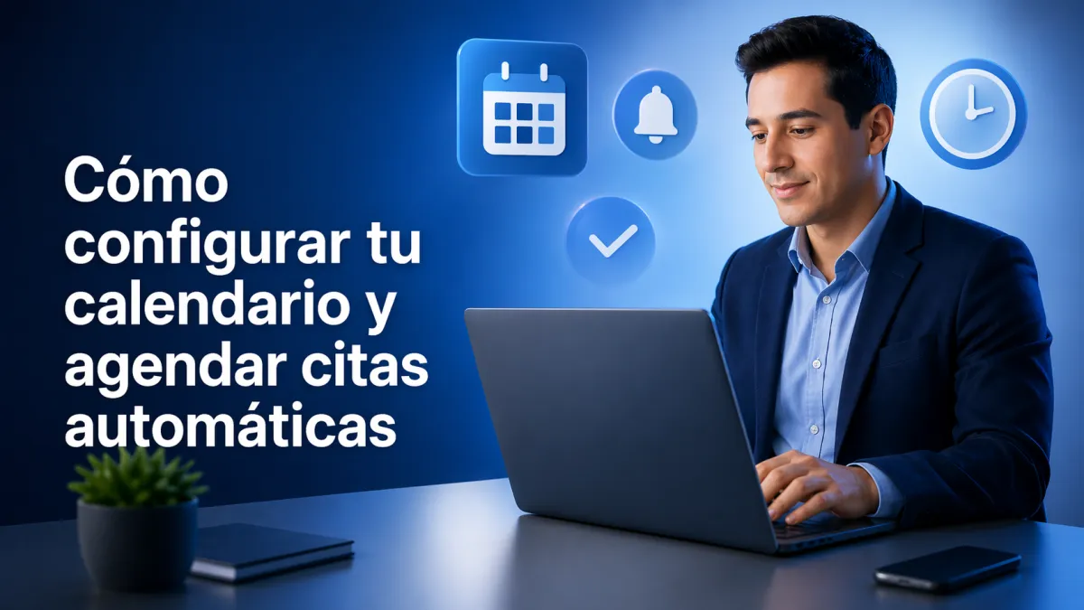 Cómo configurar tu calendario y agendar citas automáticas