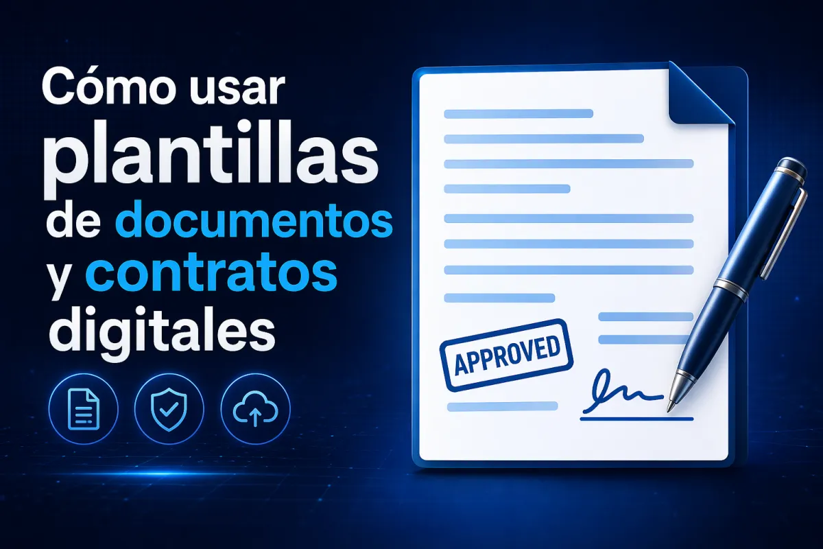 Cómo usar plantillas de documentos y contratos digitales