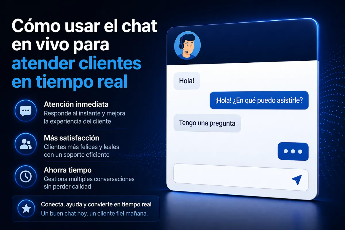 Cómo usar el chat en vivo para atender clientes en tiempo real