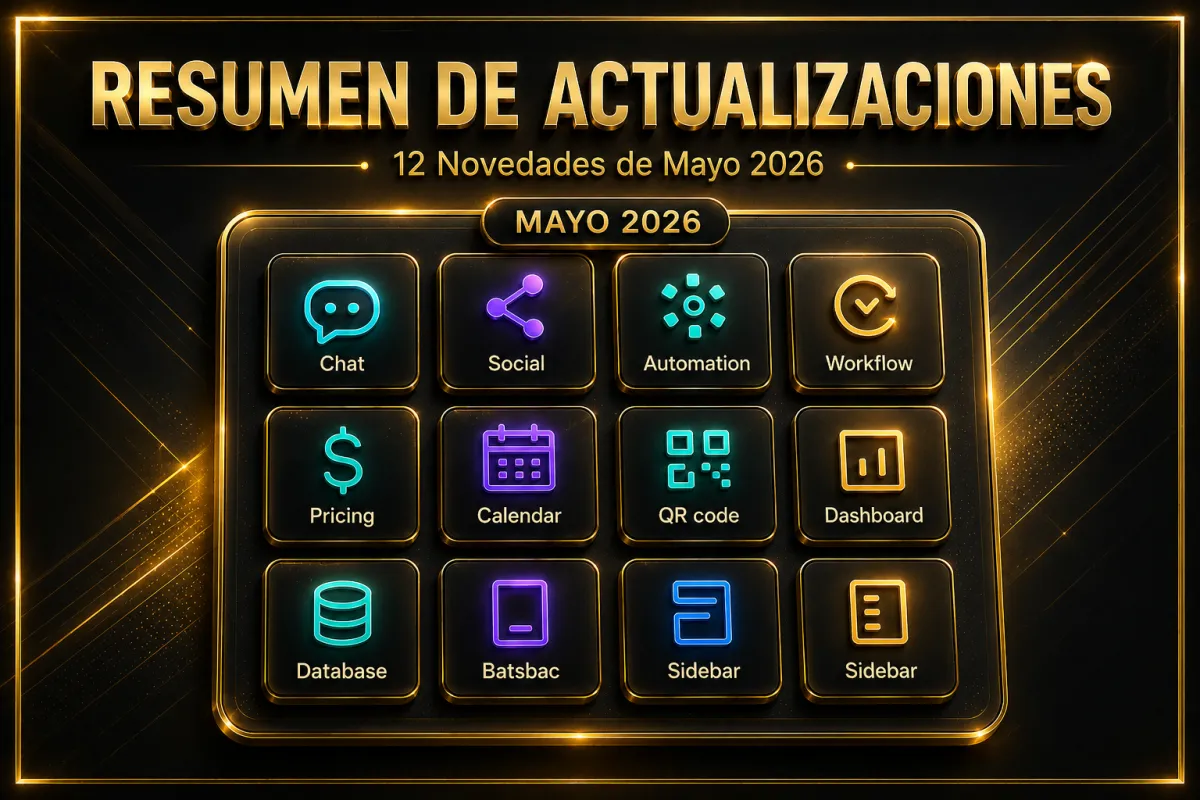 12 Actualizaciones de Mayo que Mejoran tu Experiencia