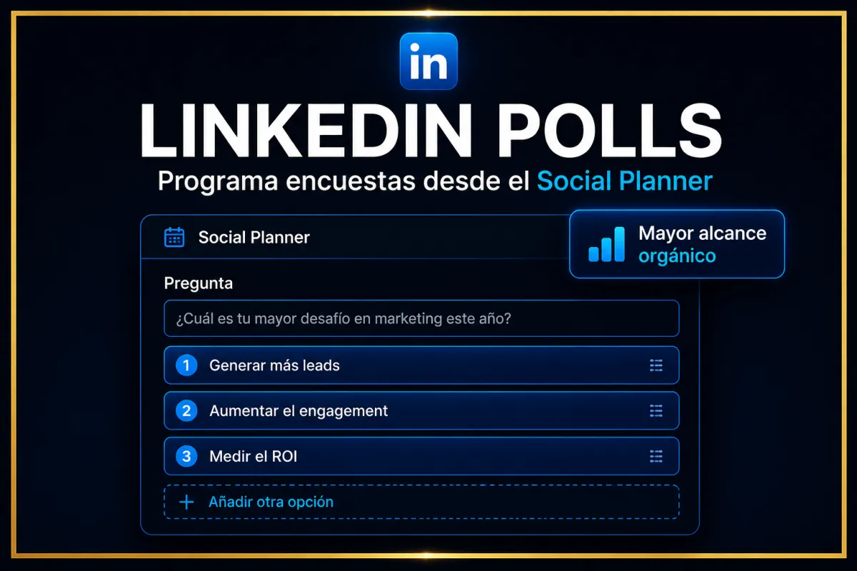 El Formato de LinkedIn con Más Alcance Orgánico ya se Programa desde el Social Planner
