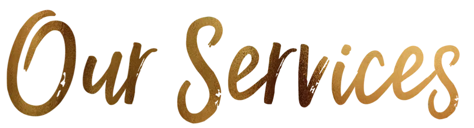 In gold cursive the words, "Our Services".
