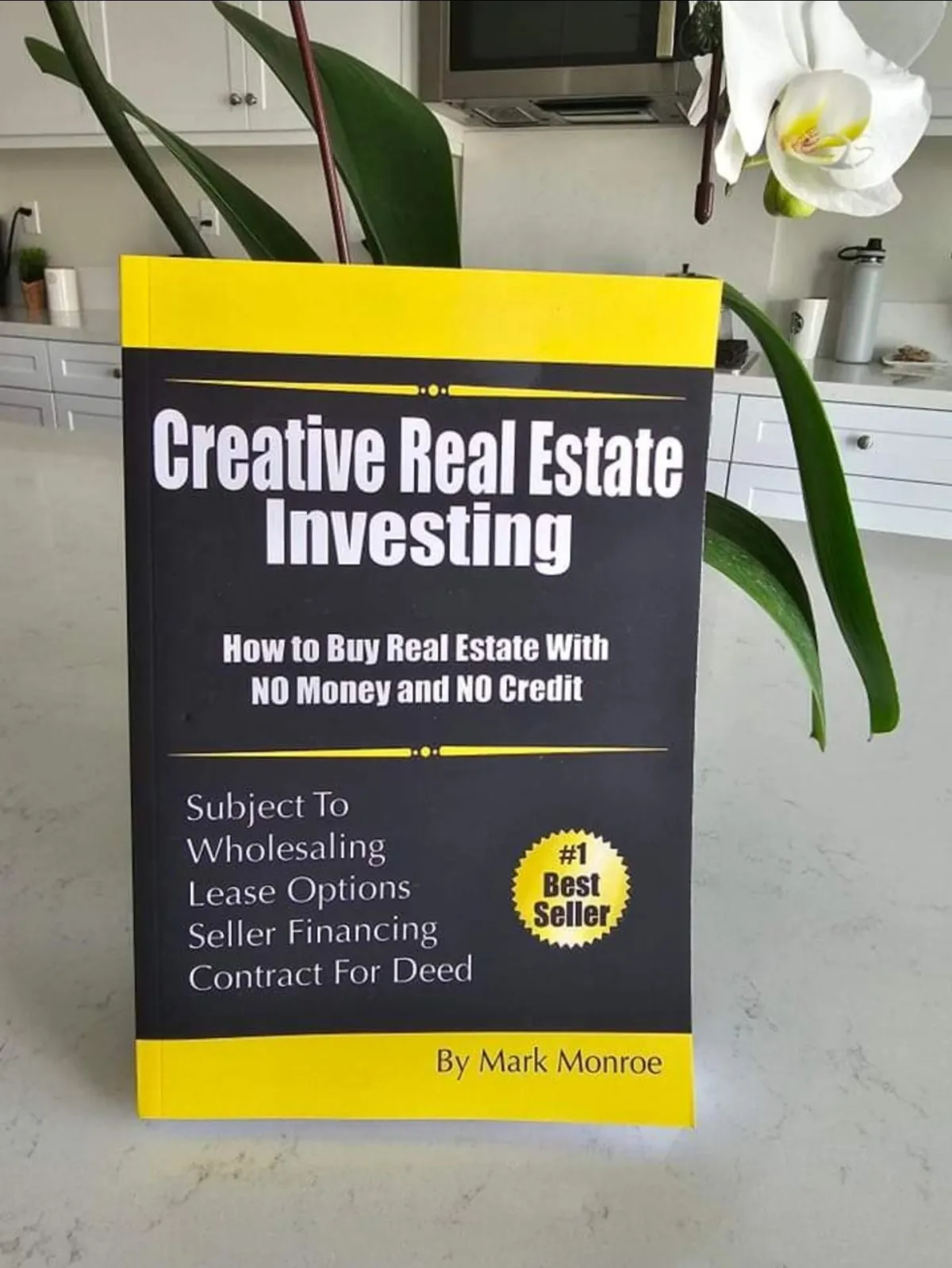 Creative Real Estate Investing - #1 Best Selling Book