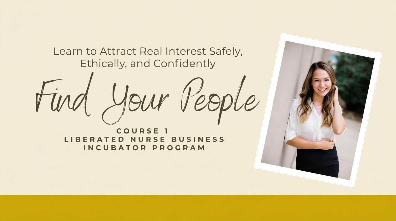 Liberated Nurse Business Foundations