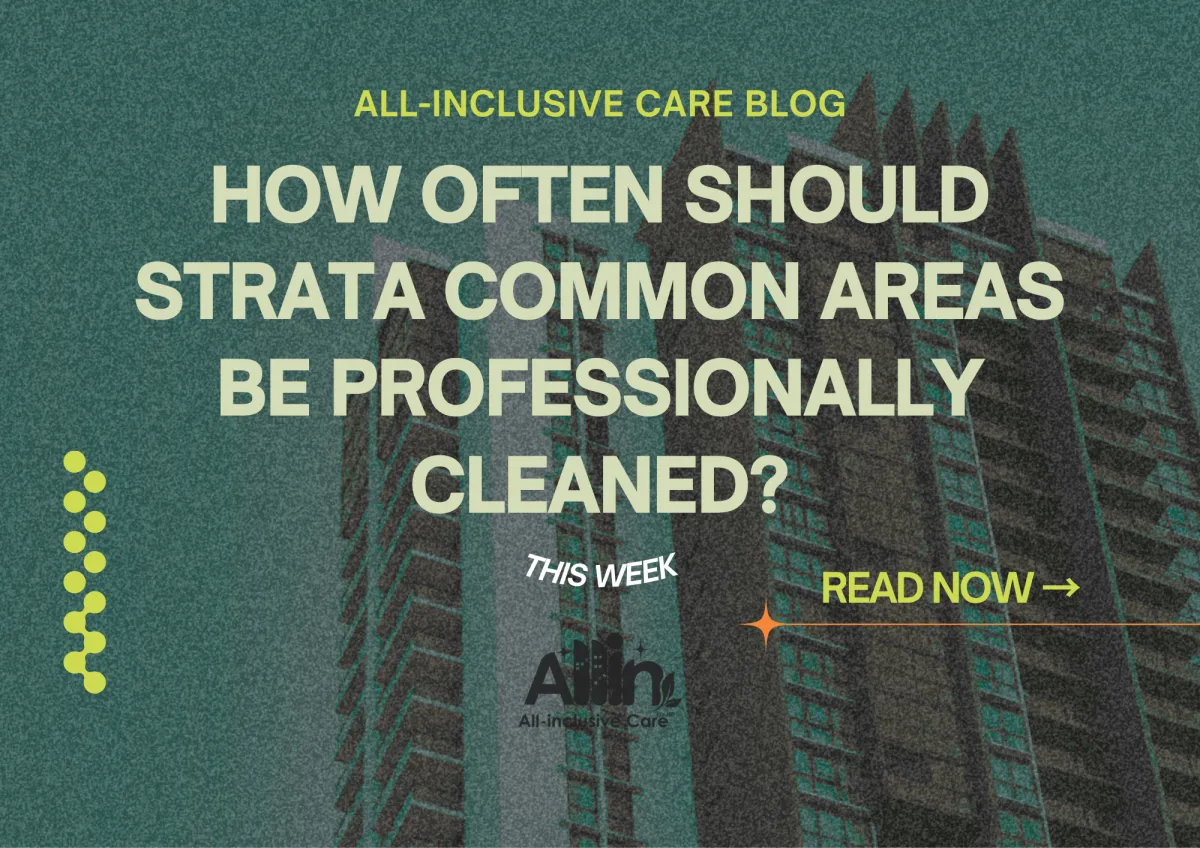 🧼 How Often Should Strata Common Areas Be Professionally Cleaned?