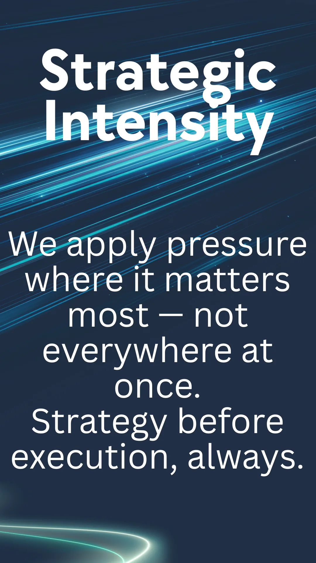 Strategic Intensity philosophy.