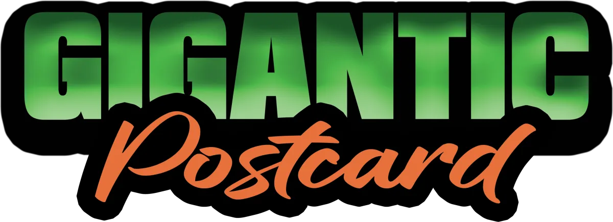 Gigantic Postcard