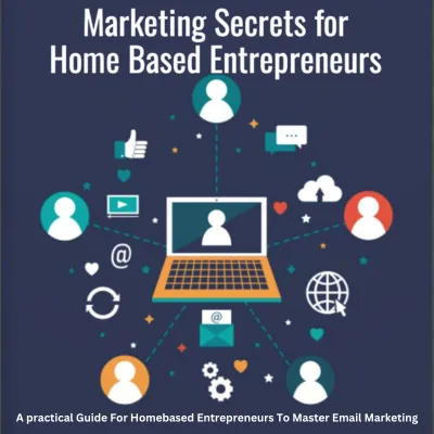 Marketing Secrets for home based entrepreneurs