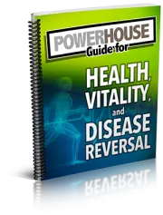 The Powerhouse Guide for Health, Vitality, and Disease Reversal