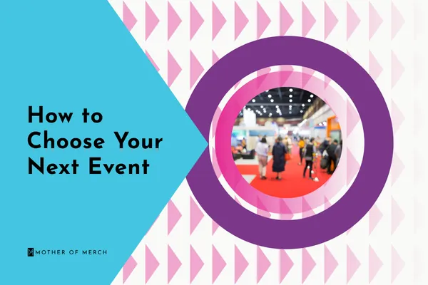 How to choose your next event