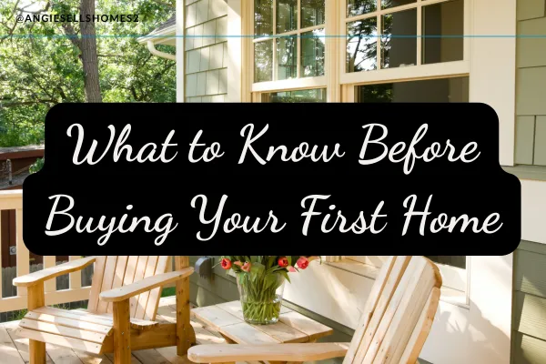 What to Know Before Buying Your First Home