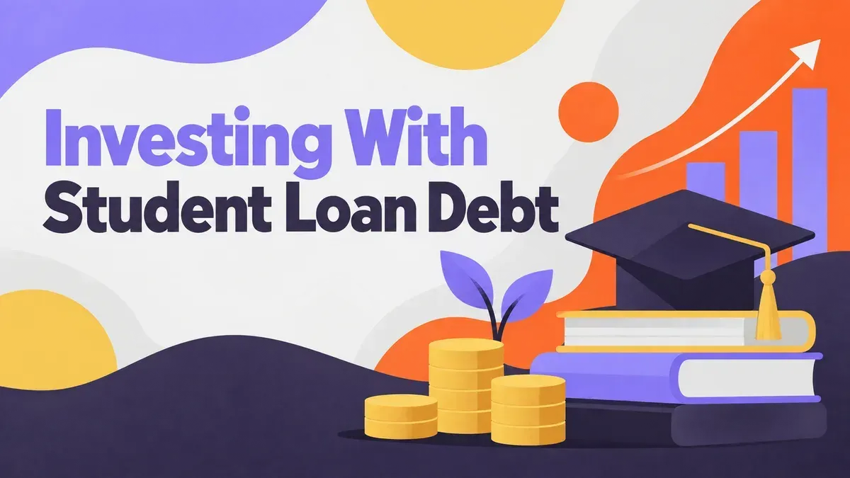 Illustration for the WealthMore guide: Investing With Student Loan Debt: 5 Best Steps to Start