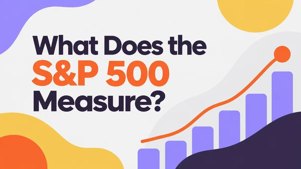 What Does the S&P 500 Measure?