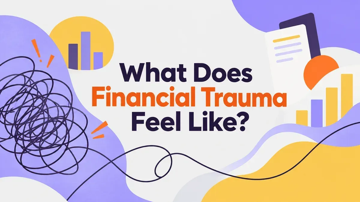 Illustration for the WealthMore guide: What Does Financial Trauma Feel Like? 5 Best Signs to Know
