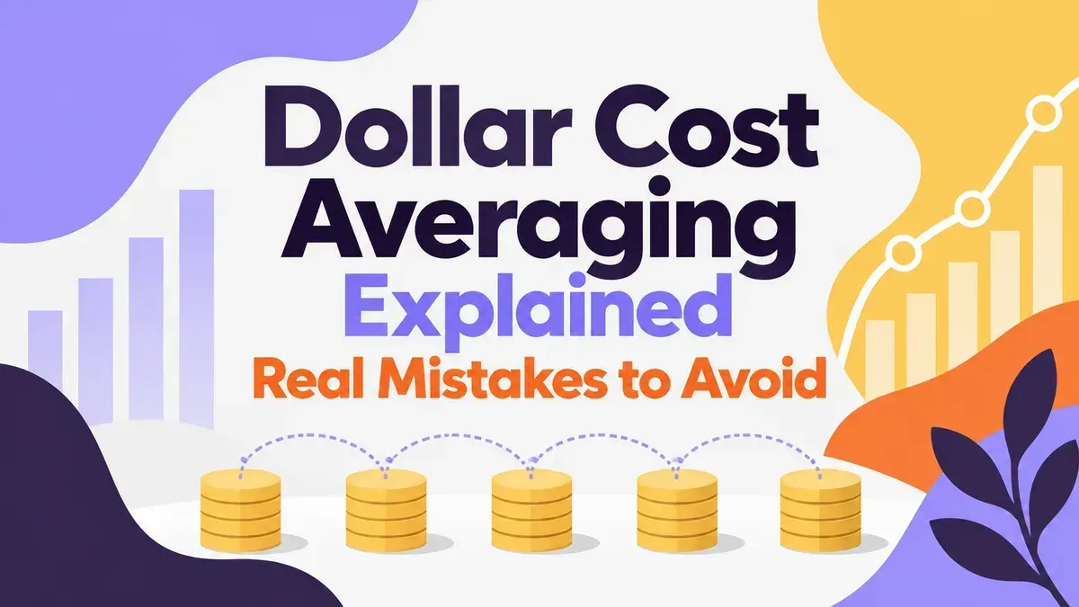 Dollar Cost Averaging Explained: 5 Real Mistakes to Avoid