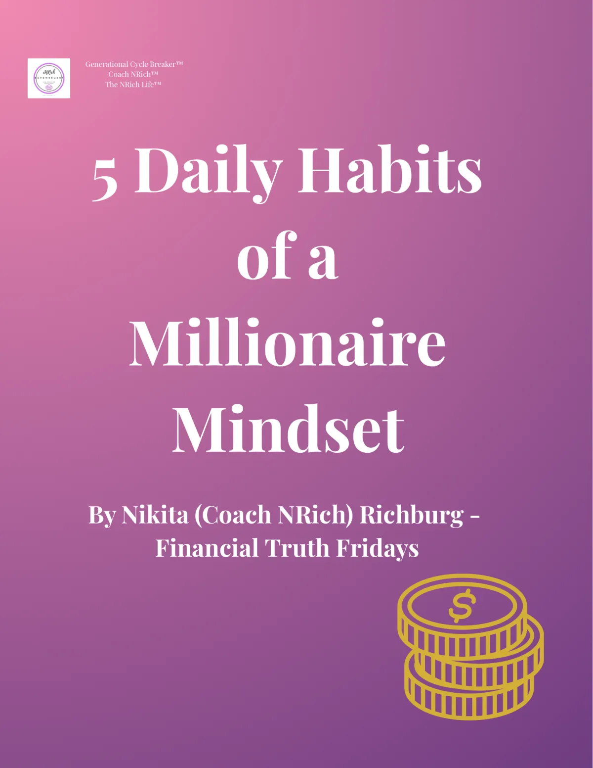 5 daily habits of a millionaire mindset guide by Coach NRich
