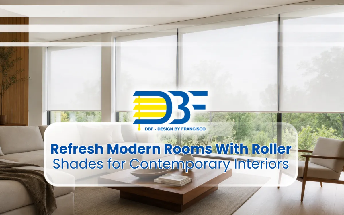 Roller Shades for Contemporary Interiors | DBF