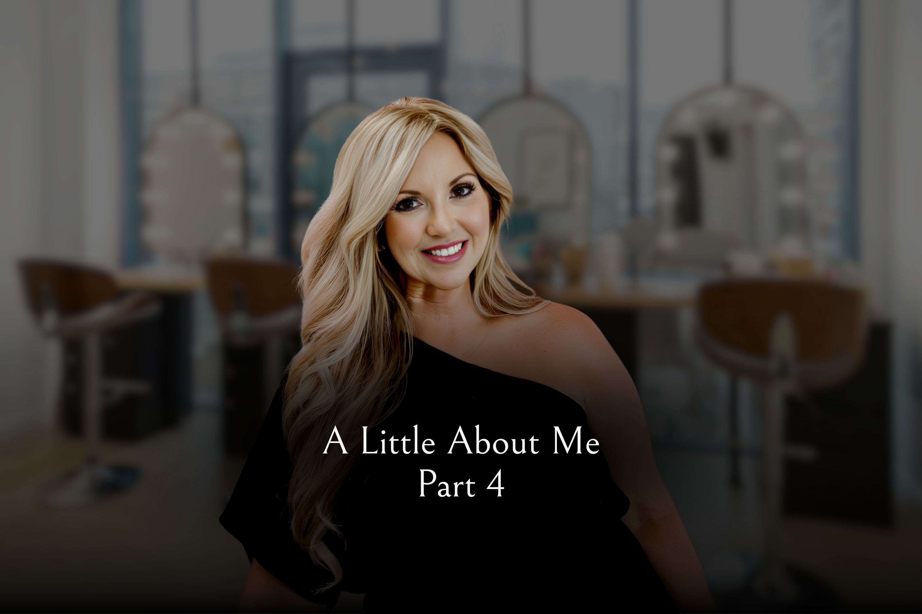 A Little About Me - Part 5: Impacting the World Through a New Era of Salon Business