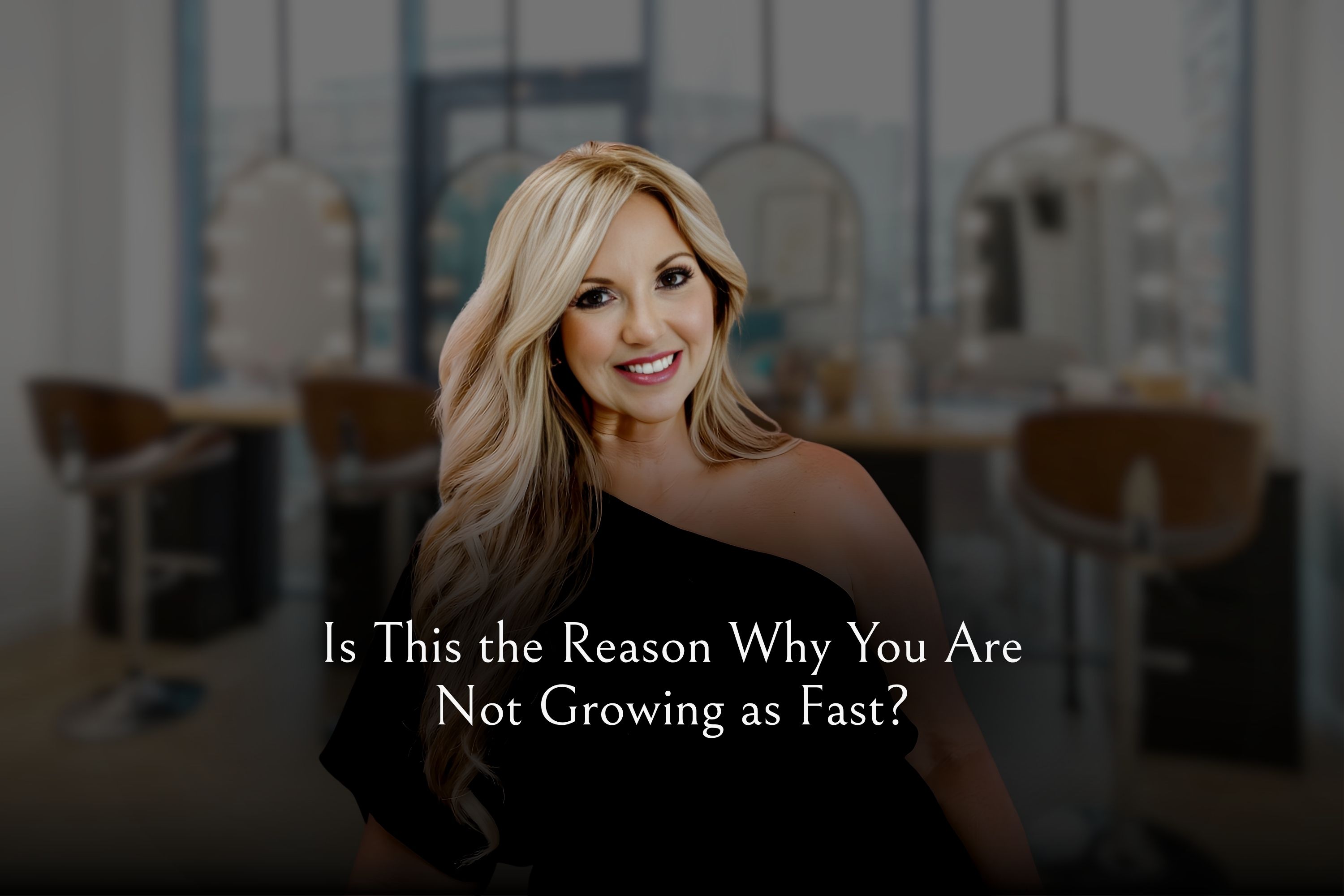 Is This the Reason Why You Are Not Growing as Fast?