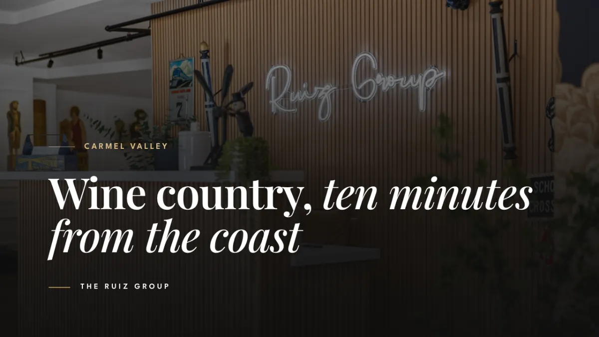 Carmel Valley: Wine Country Ten Minutes from the Coast
