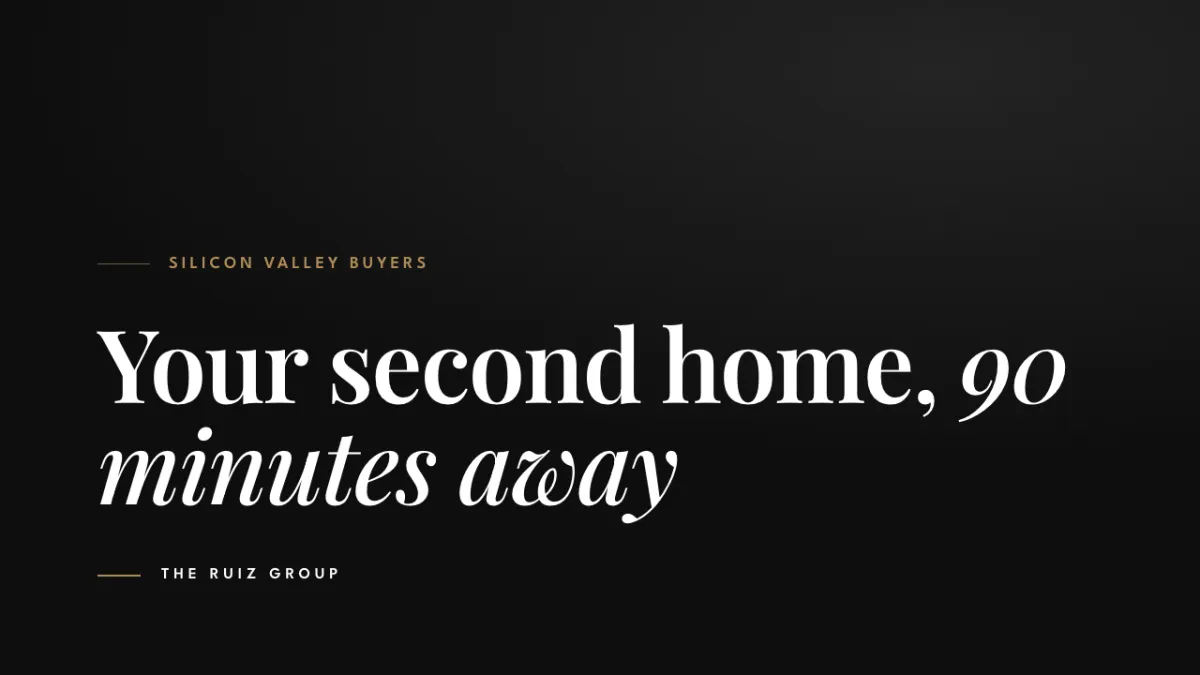 Your Second Home, 90 Minutes Away: The Silicon Valley Buyer's Guide to the Monterey Peninsula
