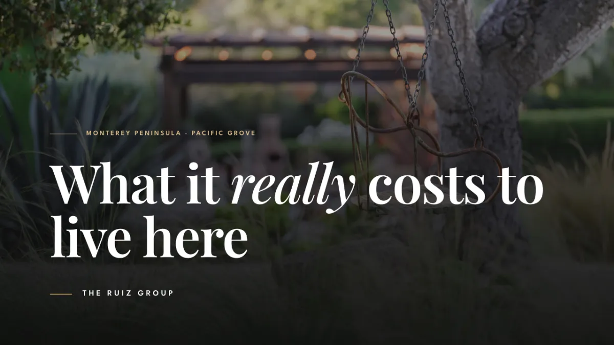 What It Really Costs to Live in Pacific Grove in 2026