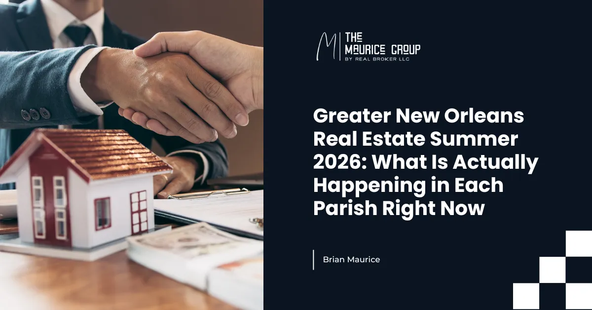 Greater New Orleans Real Estate Summer 2026: What Is Actually Happening in Each Parish Right Now