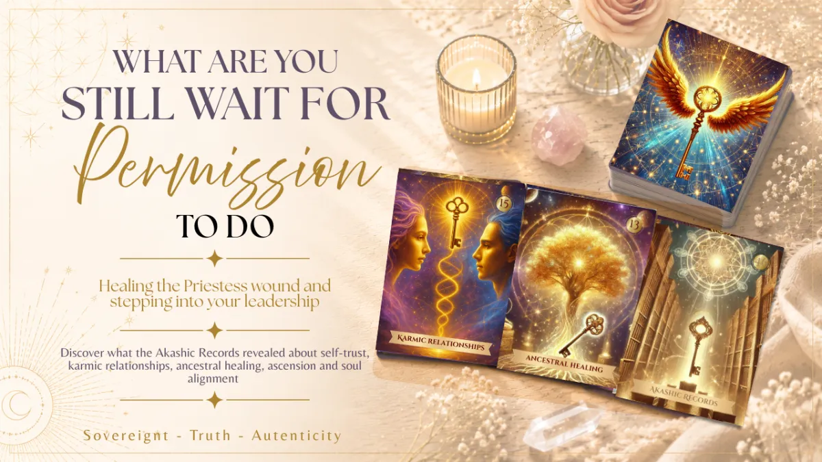 Suzi Edwards sharing an Akashic Soul Alchemy Oracle reading exploring what you are still waiting for permission to do, featuring the Akashic Records, Karmic Relationships, Ancestral Healing, Ascension and Soul Alignment cards.