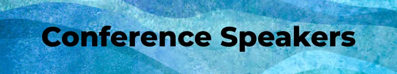 CONFERENCE SPEAKERS