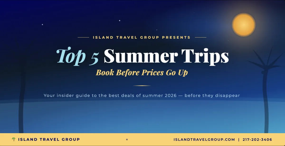top 5 summer trips to book now before the price goes up