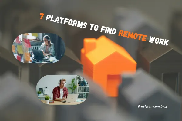 7 platforms to find remote work freelran.com | blog