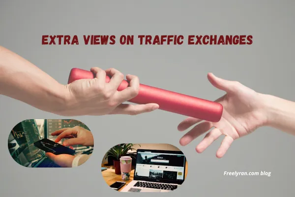 Extra views on traffic exchanges blog cover freelyran
